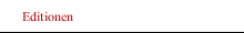 Editionen