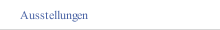 Ausstellungen