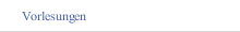 Vorlesungen