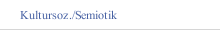 Kultursoz./Semiotik