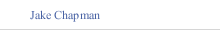 Jake Chapman